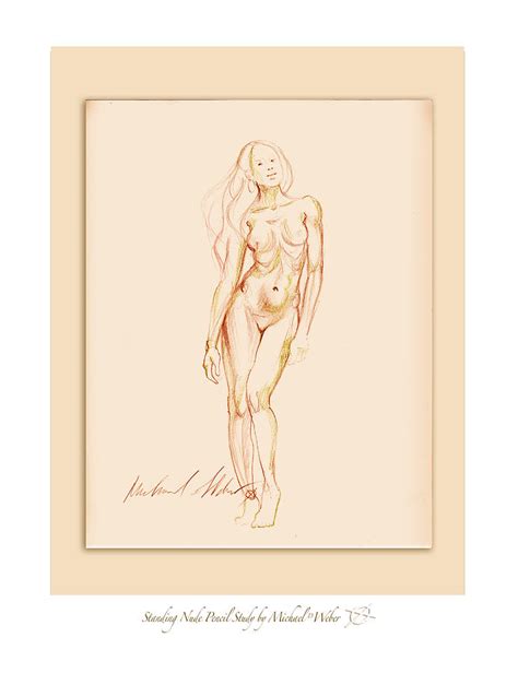 Standing Nude Pencil Study Drawing By Michael Weber Fine Art America
