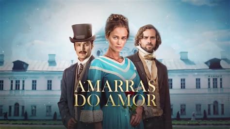 Amarras Do Amor Exclusivo Globoplay Youtube