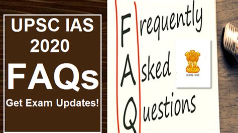 Upsc Ias Faqs 2021 Check Answers Of Frequently Asked Questions Exam