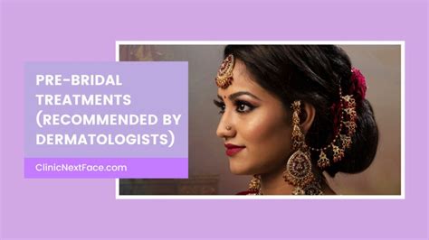 Pre Bridal Skin Treatments In Bangalore By Dermatologists