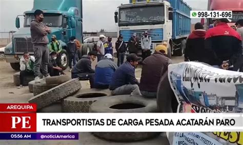 Arequipa Transportistas De Carga Pesada Acatan Paro