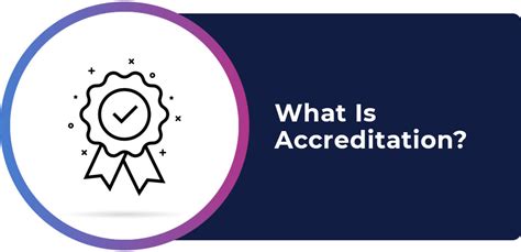 What Is Accreditation?