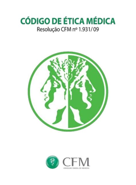 CÓDIGO DE ÉTICA MÉDICA Resolução CFM nº 1 931 de 17 de setembro de