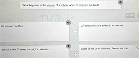 Solved: What happens to the volume of a sphere when its radius is ...