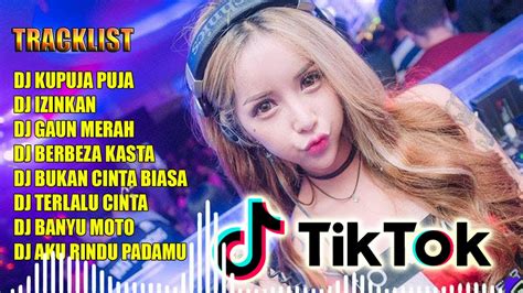 Dj Terbaru Slow Remix Dj Tik Tok Terbaru Dj Viral Dj