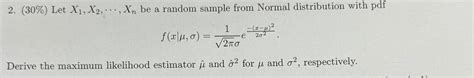 Solved 30 Let X1 X2 Cdots Xn Be A Random Sample From Chegg