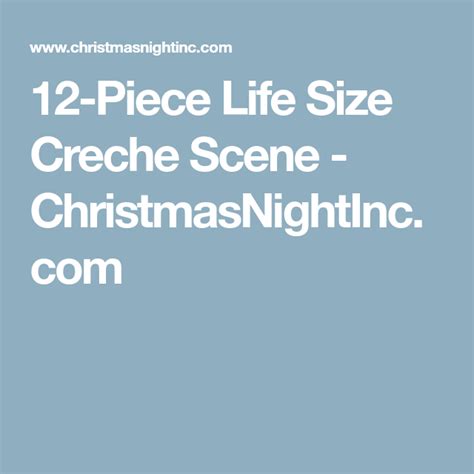 12 Piece Life Size Creche Scene ChristmasNightInc Life Size