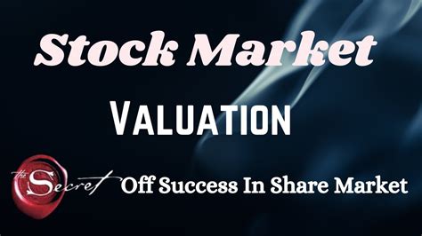 Stock Market Valuation Secrets Of Success In Share Market Youtube