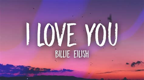 Billie Eilish I Love You Lyrics Youtube