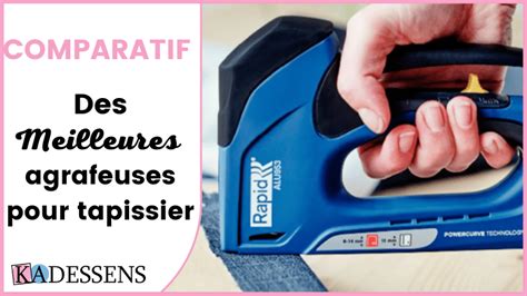 Les Meilleures Agrafeuses Pour Tapissier En Avis Comparatif