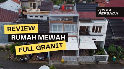 Fumah Mewah Full Granit Ala Qyusi Persada Youtube