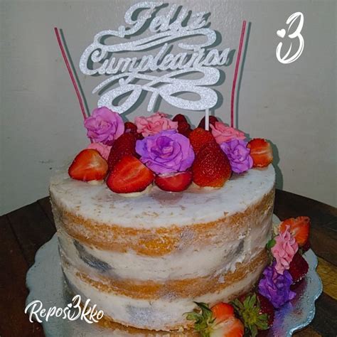 Naked Cake Frutas Y Flores Naked Cake Desserts Cake