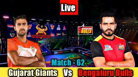 Vivo Pro Kabaddi Live Bengaluru Bulls Vs Gujarat Giants Live