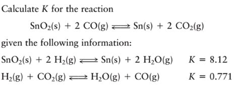 Solved Calculate K For The Reaction Sno2s 2 Cog