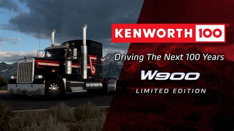 American Truck Simulator Kenworth W900 100th Anniversary Limited Edition Youtube