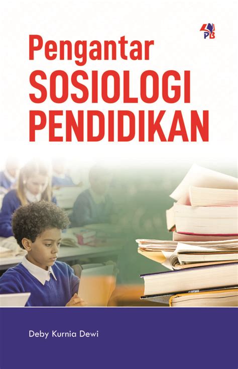 Pengantar Sosiologi Pendidikan Pustaka Baru Press