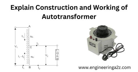 Explain Construction And Working Of Autotransformer