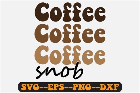 Coffee Snob Groovy Retro Svg Design Graphic By Fallensvgworld