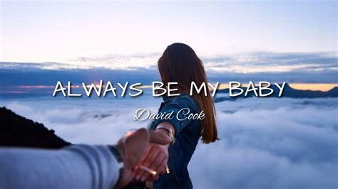 Always Be My Baby - David Cook (Lyrics) Chords - Chordify