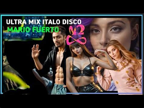 Maximum Ultra Fancy Video Italo Disco Megamix Youtube