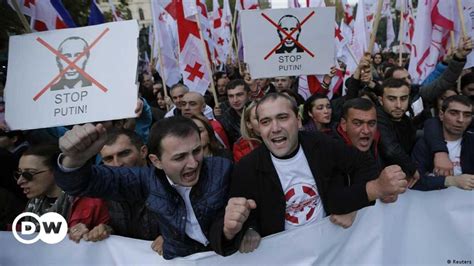 Zehntausende Georgier Protestieren Gegen Putin Dw