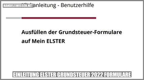 Elster Grundsteuer Formulare Maximieren Sie Ihre Effizienz Mit