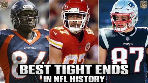 NFL Top 10 Best Tight Ends Of All Time SOG Sports