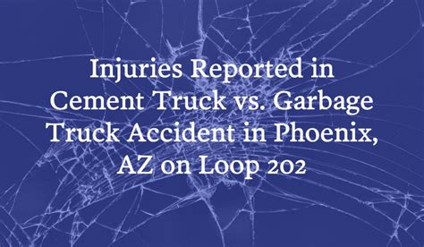 Injuries Reported in Garbage Truck vs. Cement Truck Accident on Loop ...