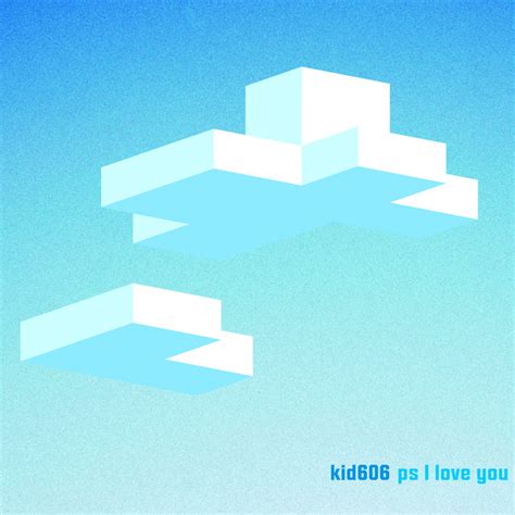 ps I love you (2000) | Kid606