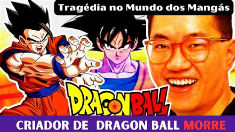 Trag Dia No Mundo Dos Mang S Akira Toriyama Mestre Por Tr S De Dragon