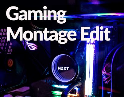 Gaming Montage Projects :: Photos, videos, logos, illustrations and branding :: Behance