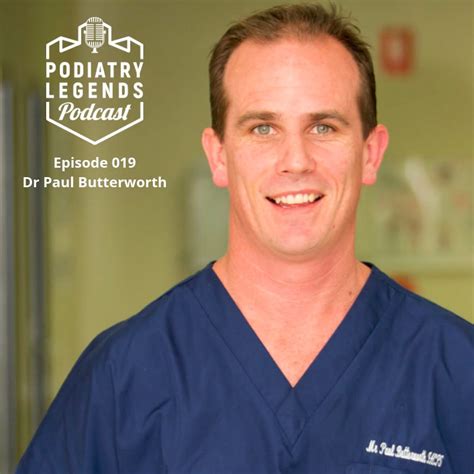 019 - Dr Paul Butterworth Education & Creativity In Podiatry - Podiatry