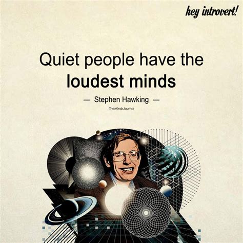 Quiet People Have The Loudest Minds