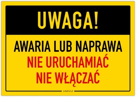 Uwaga Awaria Lub Naprawa Nie Uruchamia Nie W Cza Tabliczka