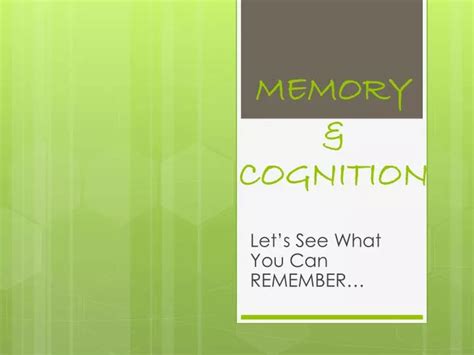 Ppt Memory And Cognition Powerpoint Presentation Free Download Id