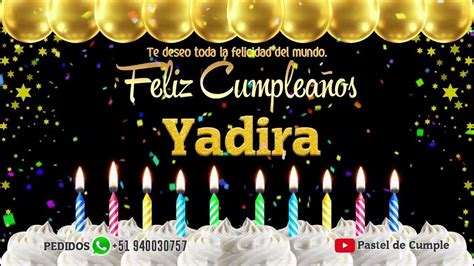 Feliz Cumpleaños Yadira Pastel De Cumpleaños Con Música Para Yadira