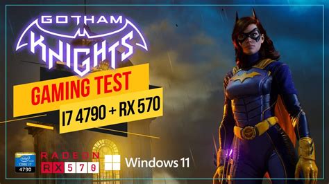 Gotham Knights Windows 11 I7 4790 RX 570 Gaming Test IPhone Wired