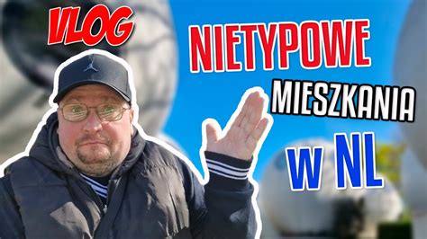 Vlog Nietypowe Mieszkania W Holandii Bolwoningen W Den Bosch