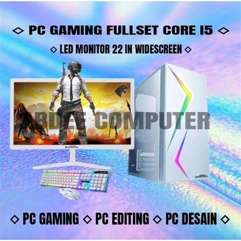 Jual Pc Gaming Core I5 Ram 8 Gb Vga 2 Gb Ddr3 Led Monitor 22 In