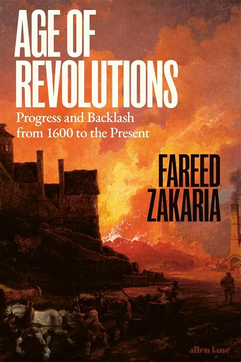 Age Of Revolutions Progress And Backlash From To The Present