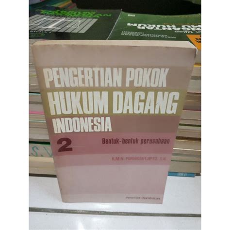 Jual Buku Original Pengertian Pokok Hukum Dagang Indonesia Bentuk