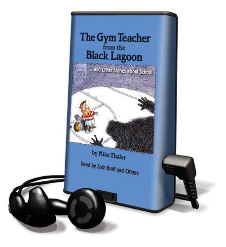 The Gym Teacher From The Black Lagoon And Other Stories About School