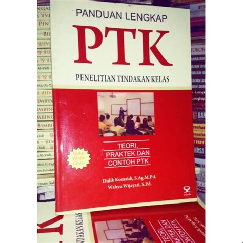 Jual Panduan Lengkap Penelitian Tindakan Kelas Teori Praktik Dan