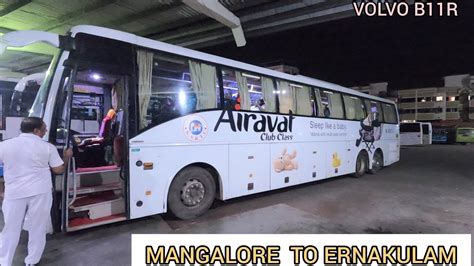 MANGALORE TO ERNAKULAM BUS JOURNEY KSRTC VOLVO B11R Multi Axle Ac