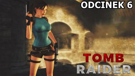 TRLE NET Tomb Raider Rebirth Part 1 Odc 6 Z Aga Em YouTube