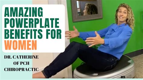 Power Plates Benefits For Women Pch Chiropractic Chiropractors Dana