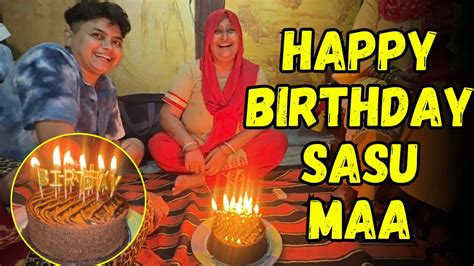 Damad Ne Celebrate Kiya Sasu Maa Ka Birthday Yashalsvlogs Youtube