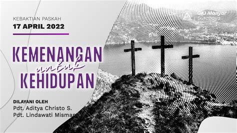 Kebaktian Minggu Paskah GKI Manyar 17 April 2022 LIVESTREAMING