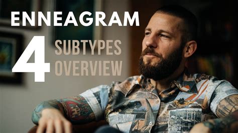 Enneagram Type 4 Subtypes Overview Sexual•social•self Preserving