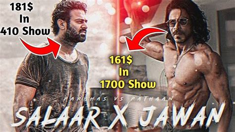 Jawan Vs Salaar Srk Vs Prabhas Salaar Advance Booking Jawan